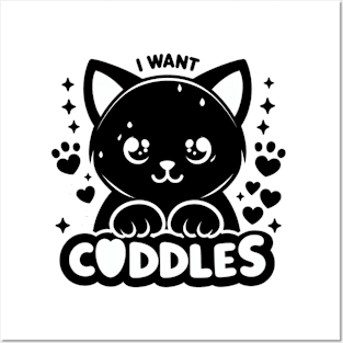 I Want Cuddles Black Kitten Posters and Art